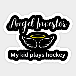 Angel Investor My Kid Plays Hockey (Dark) Sticker